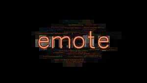emote verb .